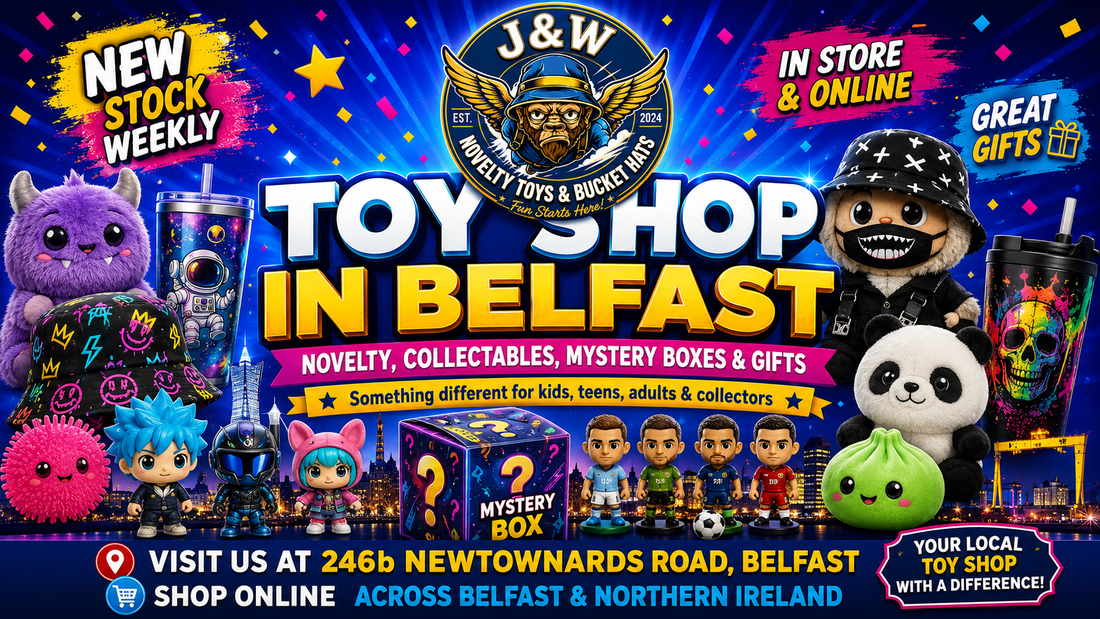 Toy shops Belfast - J&W Novelty Toys and Bucket Hats the most fun toy store in Northern Ireland